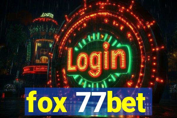 fox 77bet